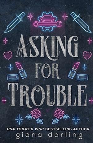 Asking for Trouble - Giana Darling - Bog